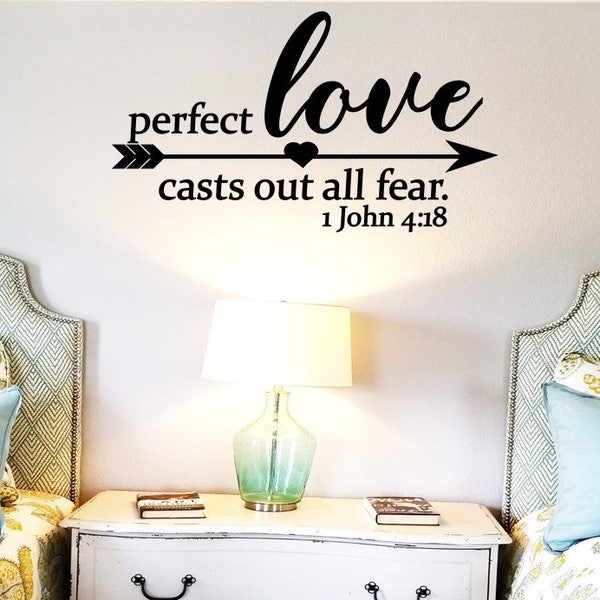 Perfect Love Casts Out Fear Wall Decal / Christian Love Decal /  Arrow Heart Love Nursery Wall Decal / Bedroom Wall Words / Vinyl Lettering
