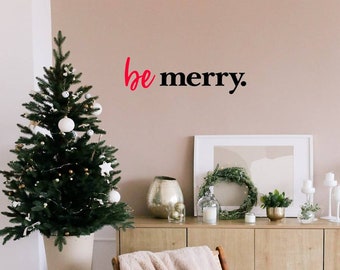 Be Merry Decal / Merry Christmas Decal / Holiday Door Decal / Christmas Decor / Holiday Sticker / Christmas Party Decor / Happy Holidays