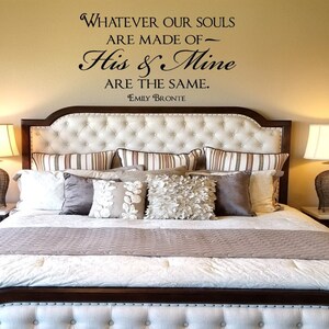 Whatever Our Souls are Made of His and Mine are the Same Decal / Emily Bronte Wall Decal Quote / Wedding Gift Decal / Anniversary / Couples image 3