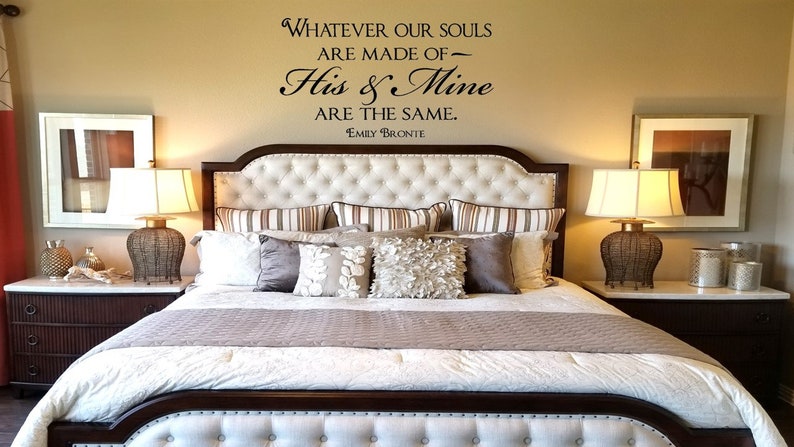 Whatever Our Souls are Made of His and Mine are the Same Decal / Emily Bronte Wall Decal Quote / Wedding Gift Decal / Anniversary / Couples image 3