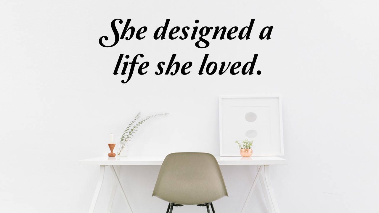 She Designed a Life She Loved Wall Decal/ Inspirational Wall - Etsy she-designed-a-life-she-loved-wall-decal-inspirational-wall-etsy