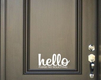 Hello Please No Soliciting Door Decal / No Soliciting Decal / Hello Door Decal / Welcome Door Sticker / Front Door Decal / Entryway Decal