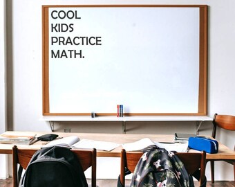 Cool Kids Practice Math Decal / Student Motivational / School Classroom Math Teacher Decal Sticker / Student Inspirational / Classroom Decor