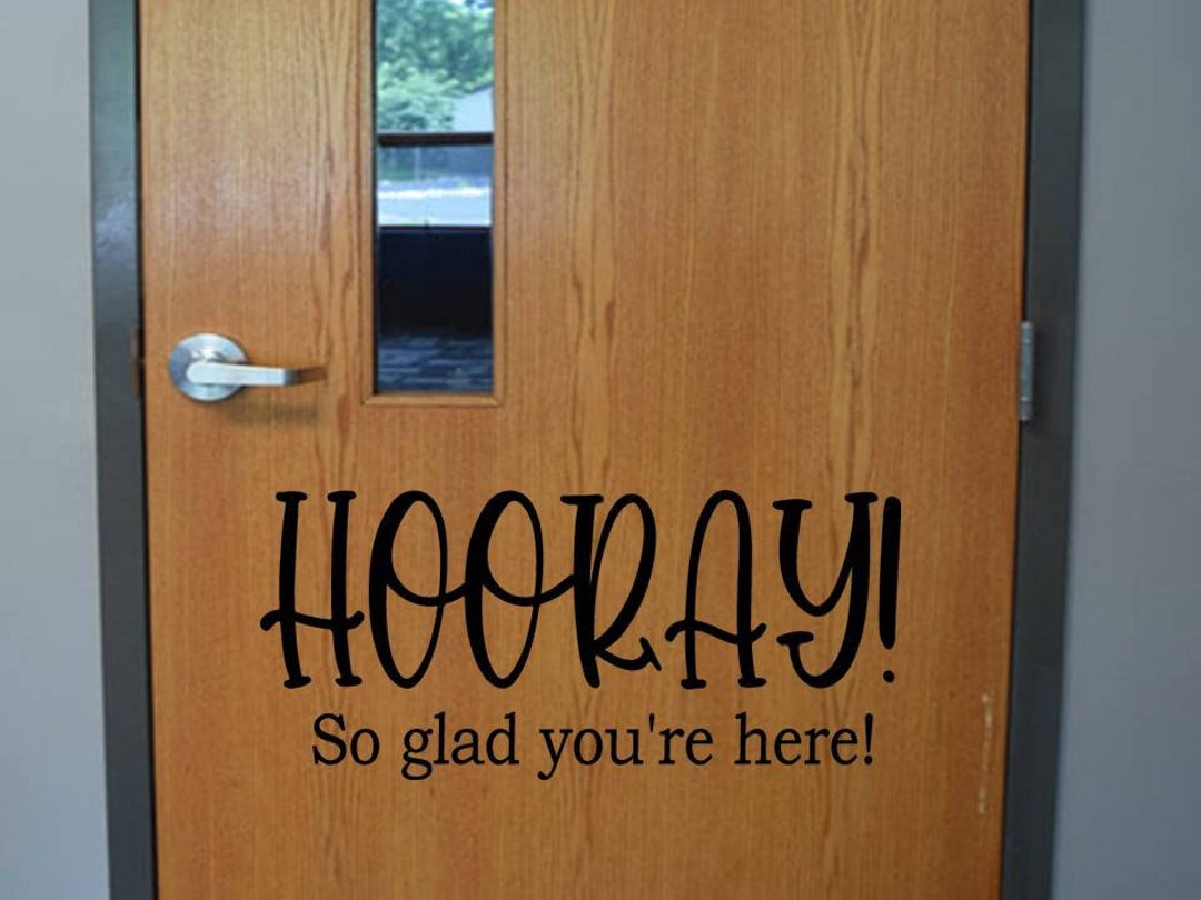 HOORAY Door Decal / Classroom Door Vinyl Wall Decal / School Elementary