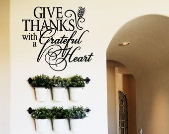 Give Thanks with a Grateful Heart Wall Decal / Gratitude Quote Wall Sticker /Give Thanks Wall Sticker / Grateful Heart Wall Decal Sign