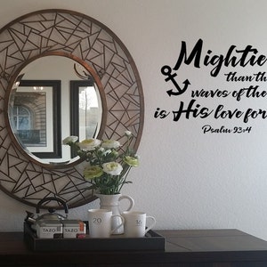 Mightier than the waves of the sea is His love for you Wall Decal/Wall Words/Wall Transfer/Vinyl Lettering
