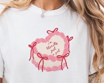 I'm Just A Girl T-Shirt: Y2K TikTok Meme Top