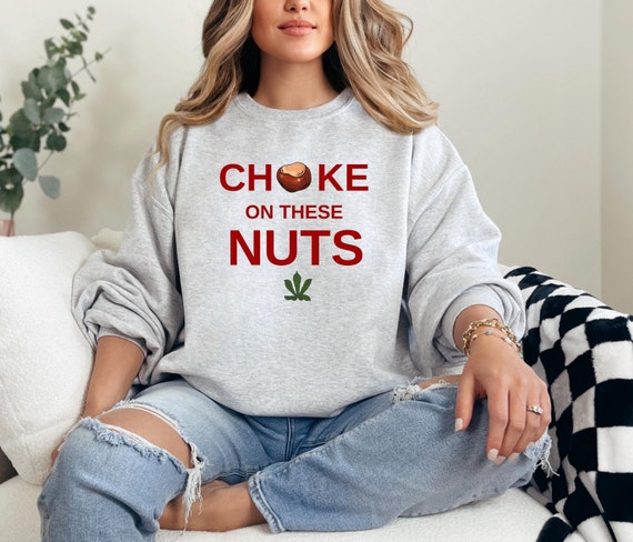 Choke On These Nuts Buckeye Sweatshirt, Christmas Football Shirt, Football Fan Shirt, Football Lover Hoodie, Funny Football Sweatshirt