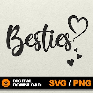 Besties SVG, Best Friends SVG, Besties Forever svg, Friendship Shirt, My Bestie, BFF svg, File for cnc laser cut silhouette cricut glowforge
