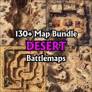130+ Desert Battlemap Bundle, RPG Battle Grids, D&D, Tabletop Maps, High Detail, Sand Dunes, Oasis, Ruins, Adventure Encounters