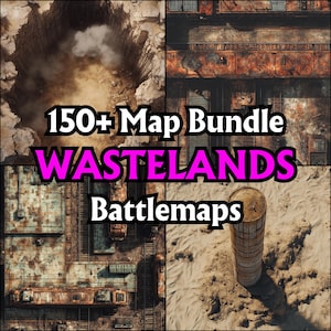 150+ Wastelands Battlemap Bundle, RPG Battle Grids, D&D, Tabletop Maps, High Detail, Desolate Ruins, Barren Deserts, Post-Apocalyptic