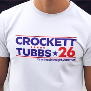 Crockett Tubbs 26 For President T-Shirt 2026 Presidential Election Political Campaign Classic TV Nostalgia T-Shirt 80s Television Show