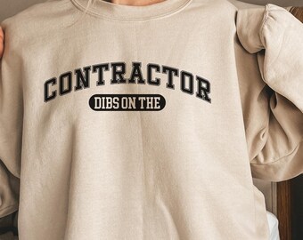 Me quedo con la sudadera de contratista, camiseta de esposa de contratista, suéter de novia de contratista, camiseta de mamá de contratista, regalo de socio de contratista, U021