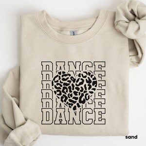 Dance Sweatshirt, Leopard Print Dance Shirt, Cute Dancer Crewneck, Dance Mom Gift, Ballet Lover Hoodie, Hip Hop Dance Apparel, U468