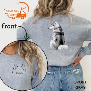 Custom Siberian Husky Sweatshirt, Personalized Husky Name Shirt, Husky Dad, Husky Lovers Gifts, Husky Mom Gifts, Husky Ears Sweaters, U240