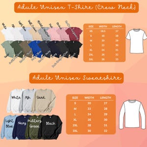 May include: A product image showcasing a variety of unisex t-shirts and sweatshirts in various colors, including white, black, and blue. The image also includes a size chart with measurements in inches.