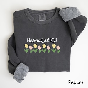 Floral Nicu Sweatshirt, Nicu Nurse Gifts, Nicu Shirt, Nicu Sweaters, Nicu Team Sweater, Nicu Nurse Life Shirt, Neonatal Intensive Care, S037