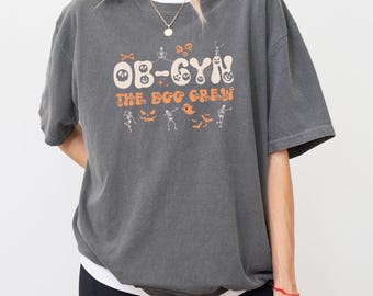 OB-GYN Boo Crew Halloween Shirt, Funny Spooky Medical Tee, Cute Doctor Ghost Squad Shirt, OB Nurse Costume Trick Or Treat Tee, S338