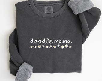 Doodle Mama Sweatshirt, Doodle Mom T-Shirt, Labradoodle Mama Gift, Golden Doodle Sweater, Doodle Dog Lover Gift, Dog Owner Shirt, S055