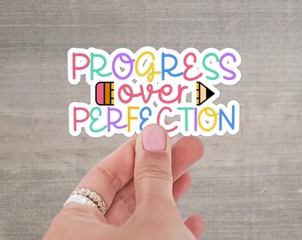 Progress Over Perfection Stickers, Back To School, Teacher Appreciation, Teacher Quote Decal, Teacher Sticker, Inspirational Sticker,P025