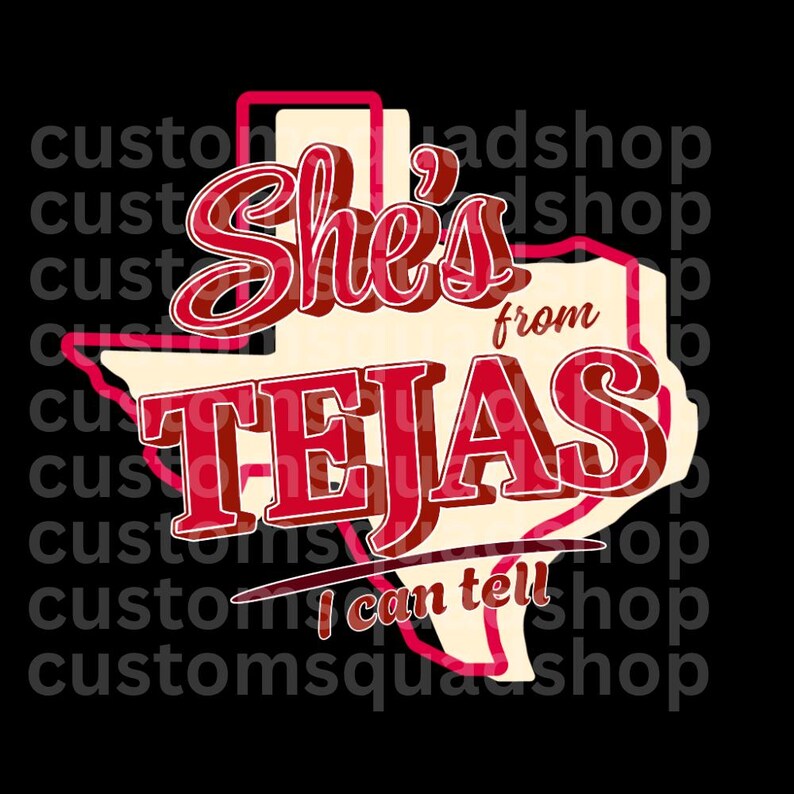 She's From Tejas I Can Tell Png File Texas - Etsy