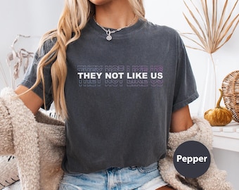They Not Like Us T-Shirt – Hip-Hop Inspired Unisex Tee – Rap Lyric Shirt – Streetwear Graphic Top – Trendy Music Lover Gift