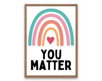You Matter Motivational Classroom Wall Art, Inspirational Poster Quotes, Kids Educational, Playroom Wall Art Decor