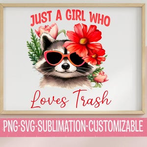 Solo una chica que ama la basura - Lindo mapache colorido y sarcástico SVG y PNG / Descarga digital / Refranes atrevidos / Mapache divertido / Uso comercial