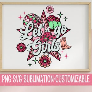 Allons-y les filles SVG PNG | Téléchargement numérique | Clipart Voyage fille | Graphique personnalisable de musique country | Utilisation commerciale