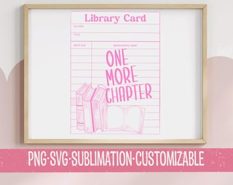 One More Chapter Cute Library Card PNG & SVG | Digital Download | Reading Clipart Png | Booktok | Digital Download | Library Graphics