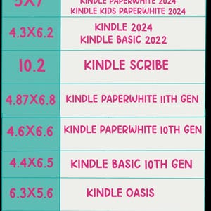 Peut inclure: Un tableau turquoise et blanc r&eacute;pertorie les tailles prises en charge pour diff&eacute;rents mod&egrave;les Kindle, tels que Paperwhite et Oasis. Les tailles sont indiqu&eacute;es en pouces, avec les noms de produits correspondants. Tailles personnalis&eacute;es disponibles.