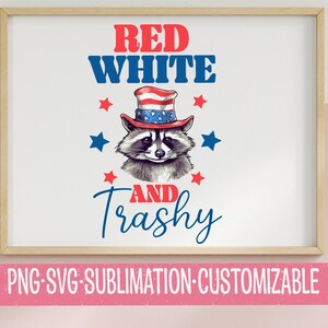 Rojo, blanco y basura - Lindo mapache patriótico SVG PNG / Descarga digital / Regalo del 4 de julio / Clipart feminista / Americana / Uso comercial