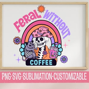 Feral Sem Café - Esqueleto Fofo e Gambá SVG PNG | Download Instantâneo | Gráfico de Provérbios Atrevidos | Clipart Feminino | Presente de Meme | Amante de Café