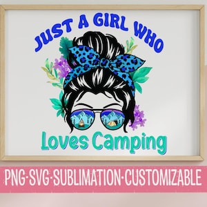 Solo una chica que ama acampar PNG y SVG azul / Gráfico de vacaciones / Clipart de viaje / Viaje familiar / Descarga digital / Lindo PNG de campamento