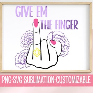 Sassy Bachelorette PNG SVG: Floral Hand Gesture Clipart (Digital Download)