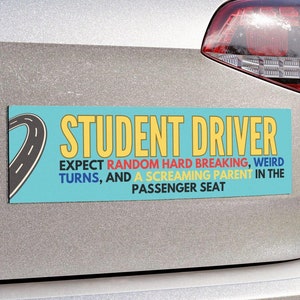 Student Driver - Funny Car Bumper Magnet - Humor