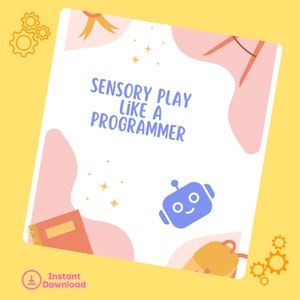 Könnte beinhalten: Ein rosa-weißer digitaler Download mit dem Text "Sensory Play Like A Programmer" und einer blauen Roboterillustration. Der Download ist sofort verfügbar.
