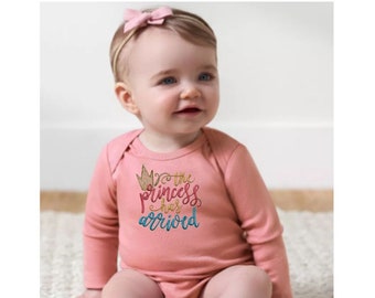 The Princess has Arrived Onesie® / Newborn Coming Home Outfit / Baby Embroidered Onesie® / Kids Embroidered Outfit / Baby Girl Shower Gift