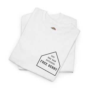 Derry Girls &quot;Free Derry Corner&quot; Unisex Tee