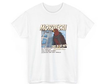May include: White t-shirt featuring a graphic of a bird-like character named Mordecai, with text that reads "THIS IS SO NOT WORTH IT...". Additional text includes age, race, class, and occupation. A fun, casual tee.