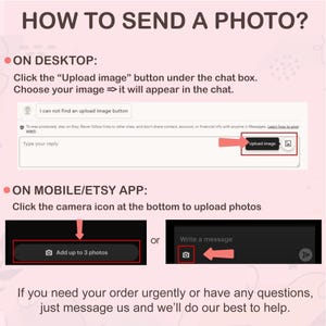 May include: A pink and white graphic with instructions on how to send a photo. Text includes "HOW TO SEND A PHOTO?" and instructions for desktop and mobile/Etsy app. The desktop section shows how to upload an image.