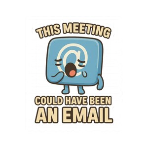 Funny Meeting Sticker Set, Office Humor Decor, Laptop Accessories, Gift for Coworkers, Cute Quote Stickers