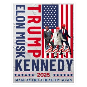 M.A.H.A. Make America Healthy Again KENNEDY, TRUMP & MUSK | Kiss-Cut White Vinyl Decal | 3 Sizes
