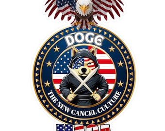 DOGE "The New Cancel Culture" MAGA Make America Great Again | Kiss-Cut White Vinyl Decal | 3 Sizes | Water, scratch and UV resistant