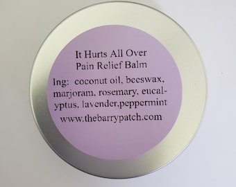 Natural Pain Relief Balm: It hurts all over Eucalyptus, Lavender, Rosemary