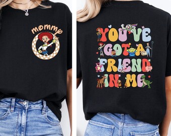You have got Friend in me Toy story Family Matching Shirt, Disney Birthday Trip Shirt, Disneyland Buzzy Woody Rex Alien, Magic Kingdom Tee