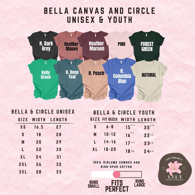 May include: A display of Bella Canvas and Circle unisex and youth t-shirts in various colors, including dark grey, heather mauve, and forest green. Size charts are included, with measurements in inches. The text "Just Dream It" is also visible.