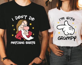 I Don’t Do Matching Shirts, I’m With Grumpy Shirt, Disney Matching Mom And Dad Shirt, Disney Couples Shirts, Halloween Couple Shirts Gift