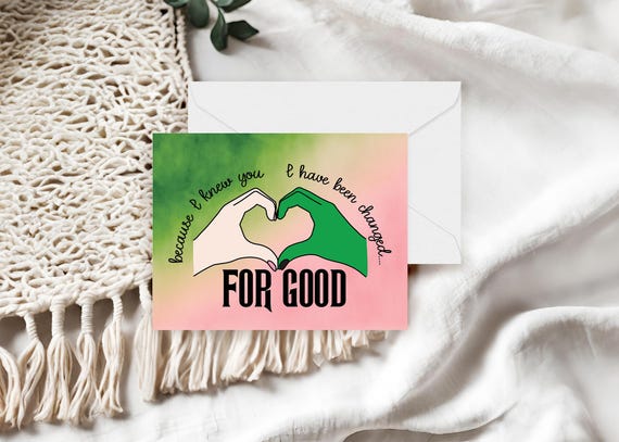 Wicked Inspired Friendship Card – “For Good” Birthday Card, Musical Theatre Greeting Card, Broadway Love & Thank You Card