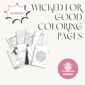 Puede incluir: Una colección de páginas para colorear con el texto "WICKED FOR GOOD COLORING PAGES." La imagen incluye varias portadas de libros para colorear con ilustraciones. También es visible un círculo rosa con el texto "INSTANT PDF DOWNLOAD".